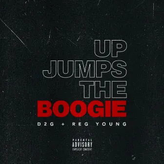 Up Jumps the Boogie (Radio Edit) by D2G