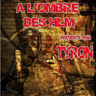 A l'Ombre des HLM by Tyron