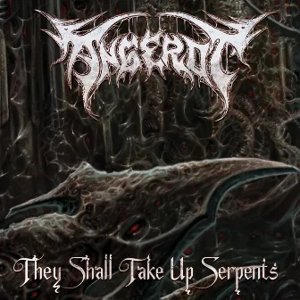 They Shall Take up Serpents by Angerot