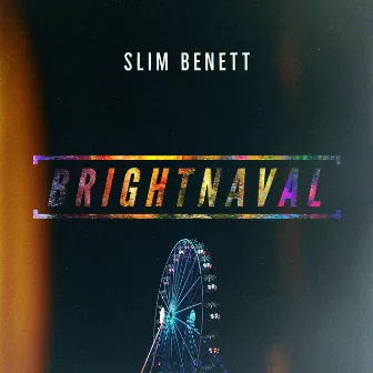 Brightnaval by Slim Benett