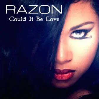 Could It Be Love by Razon