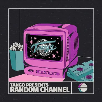 Random Channel by Tango