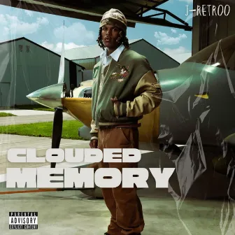 Clouded Memory by J-RETROO