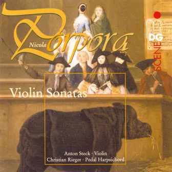 Porpora: Violin Sonatas by Anton Steck