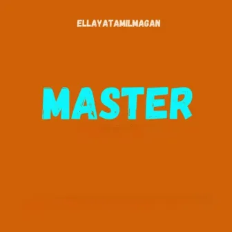 Master by Ellayatamilmagan