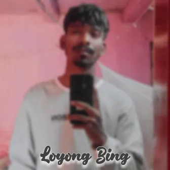 Loyong Bing by Bhagmat Hembram