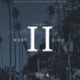 West$ide 2 by Luc$tar