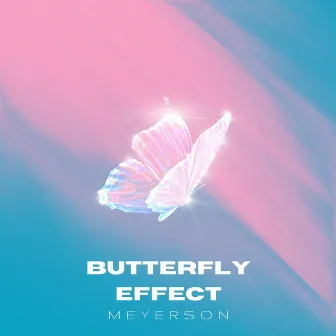 Butterfly Effect by Meyerson