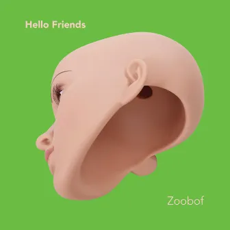 Hello Good Friends by Zoobof