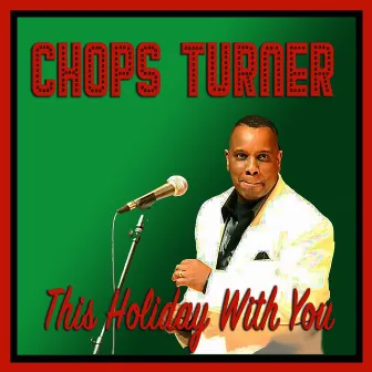 This Holiday with You by Chops Turner