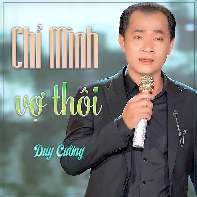 Chỉ Mình Vợ Thôi