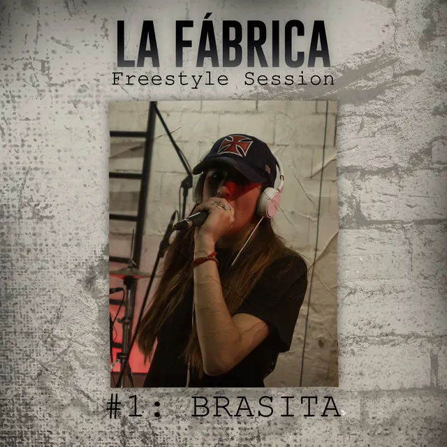 La Fabrica Freestyle Session - #1 Brasita