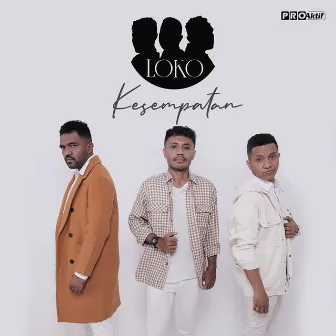 Kesempatan by Loko