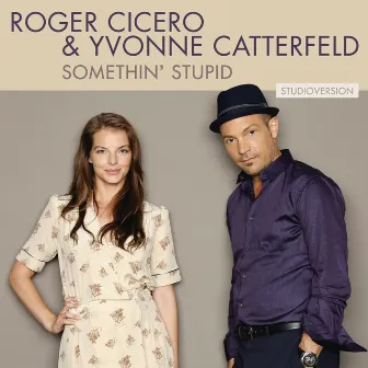 Somethin' Stupid (Studio Version) by Yvonne Catterfeld