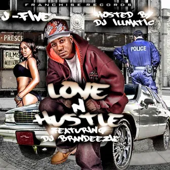 Love N Hustle by JFive