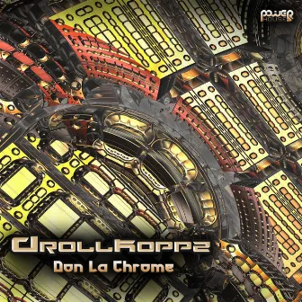 Don La Chrome by Drollkoppz