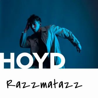 Razzmatazz by Hoyd