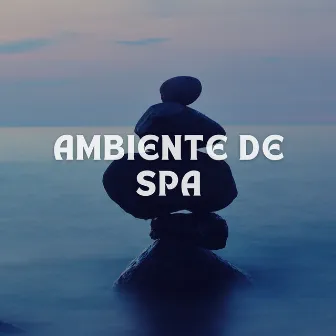 Ambiente De Spa by 