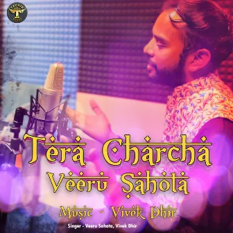 Tera Charcha by Vivek Dhir