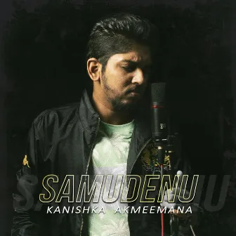 Samudenu by Kanishka Akmeemana