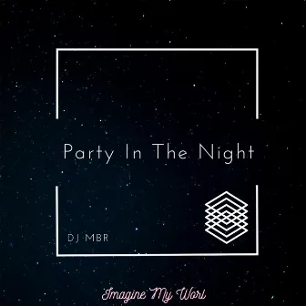 Party In The Night by MBR