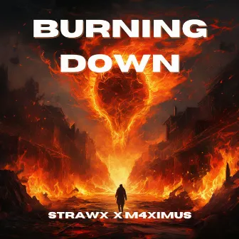 Burning Down by M4XIMUS