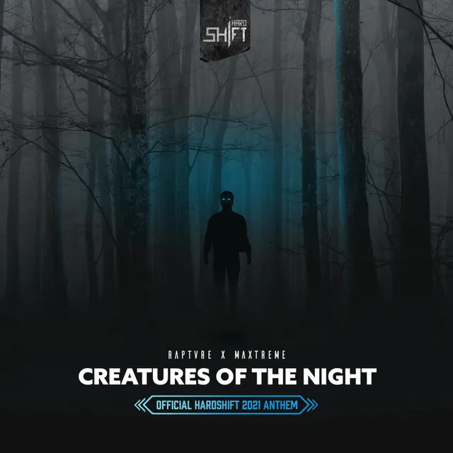 Creatures Of The Night (Official Hardshift 2021 Anthem)