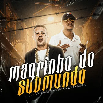 Magrinho do Submundo by Dj Serginho MPC