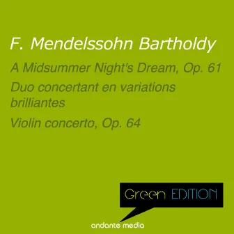 Green Edition - Mendelssohn: A Midsummer Night's Dream, Overture, Op. 21 by Vladimir Petroschoff