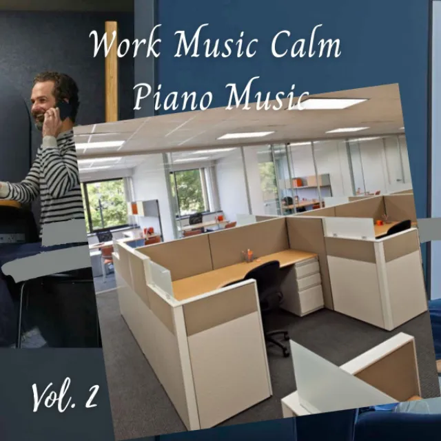 Work Music Calm Piano Music Vol. 2