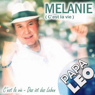 Melanie (C’est la vie) by Papa Leo