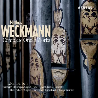 Matthias Weckmann: Complete organ works by Léon Berben