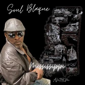 Mississippi Anthem by Soul Blaque