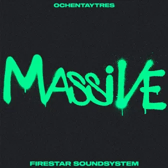 Massive by Firestar Soundsystem