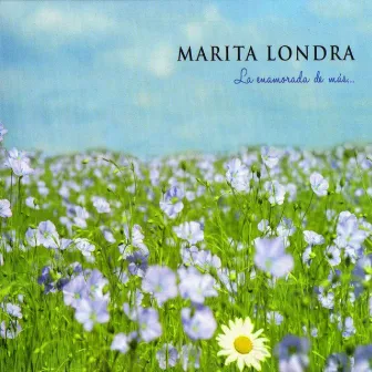 La Enamorada De Más by Marita Londra