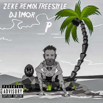 Zeke (Remix) [Freestyle] by Mr2theP