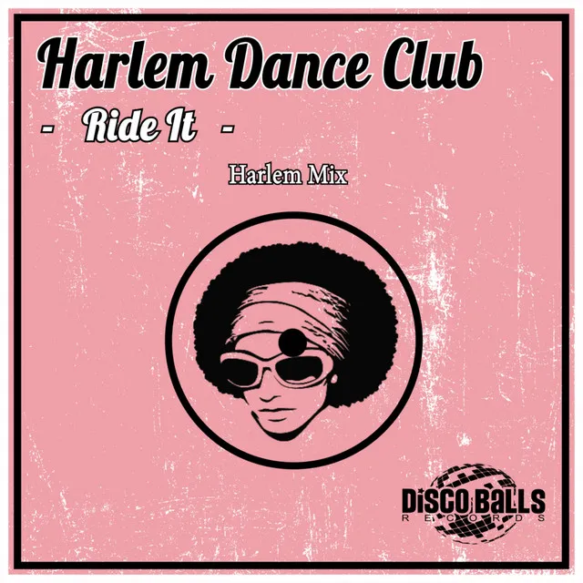 Ride It - Harlem Mix