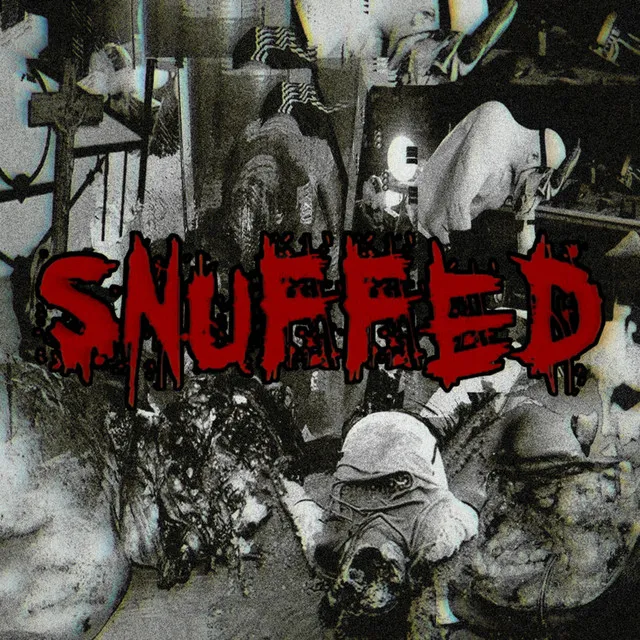 SNUFFED