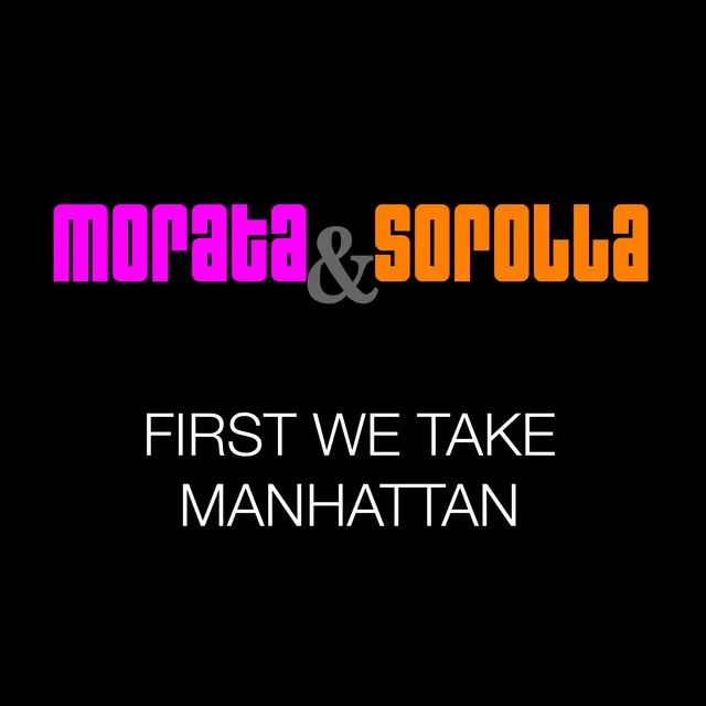 First We Take Manhattan