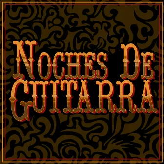 Noches De Guitarra by Unknown Artist