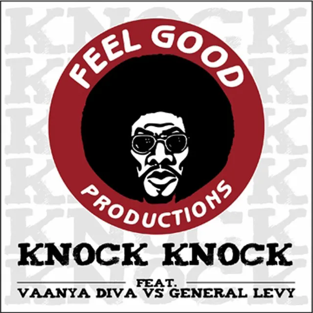 Knock Knock (Feat Vaanya Diva vs General Levy) - RADIO EDIT