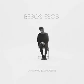 Besos Esos by Jean Paul Boghossian