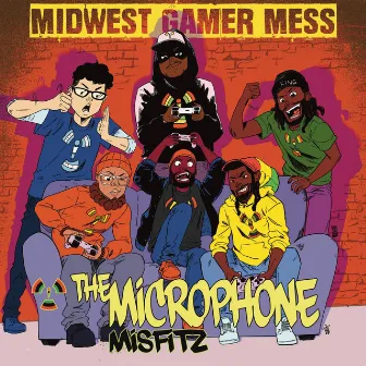 Midwest Gamer Mess by The Microphone Misfitz