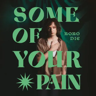 Some of Your Pain by koko die