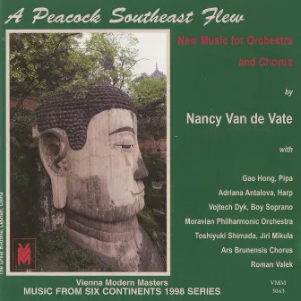 Music from 6 Continents (1998 Series): A Peacock Southeast Flew by Nancy Van de Vate