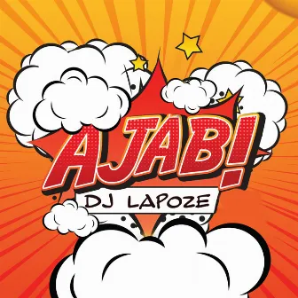 Ajab by DJ Lapoze