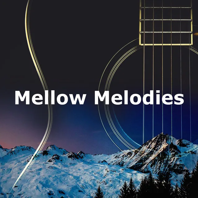 Mellow Melodies