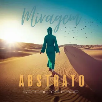 Miragem by Abstrato