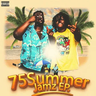 75 Summer Jamz EP. by BIG75