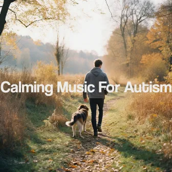 Calming Music For Autism by 안심하다 Zen